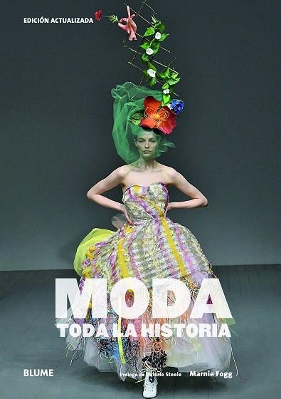 MODA TODA LA HISTORIA (2019) | 9788417757823 | FOGG, MARNIE; STEELE, VALERIE | Llibreria Drac - Llibreria d'Olot | Comprar llibres en català i castellà online