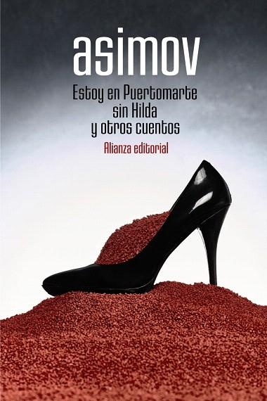 ESTOY EN PUERTOMARTE SIN HILDA Y OTROS CUENTOS | 9788491817123 | ASIMOV, ISAAC | Llibreria Drac - Librería de Olot | Comprar libros en catalán y castellano online