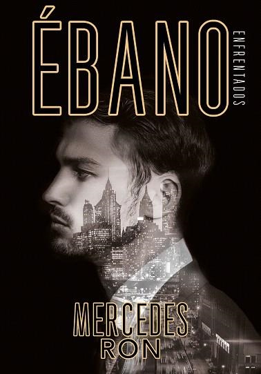 ÉBANO (ENFRENTADOS 2) | 9788417671723 | RON, MERCEDES | Llibreria Drac - Llibreria d'Olot | Comprar llibres en català i castellà online