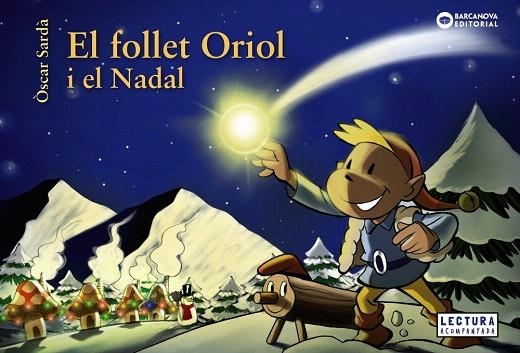 FOLLET ORIOL I EL NADAL, EL | 9788448949655 | SARDÀ, ÒSCAR | Llibreria Drac - Librería de Olot | Comprar libros en catalán y castellano online