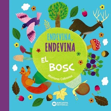 ENDEVINA, ENDEVINA EL BOSC | 9788448949686 | CABASSA, MARIONA | Llibreria Drac - Llibreria d'Olot | Comprar llibres en català i castellà online