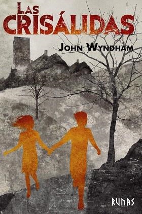 CRISÁLIDAS, LAS | 9788491817345 | WYNDHAM, JOHN | Llibreria Drac - Llibreria d'Olot | Comprar llibres en català i castellà online