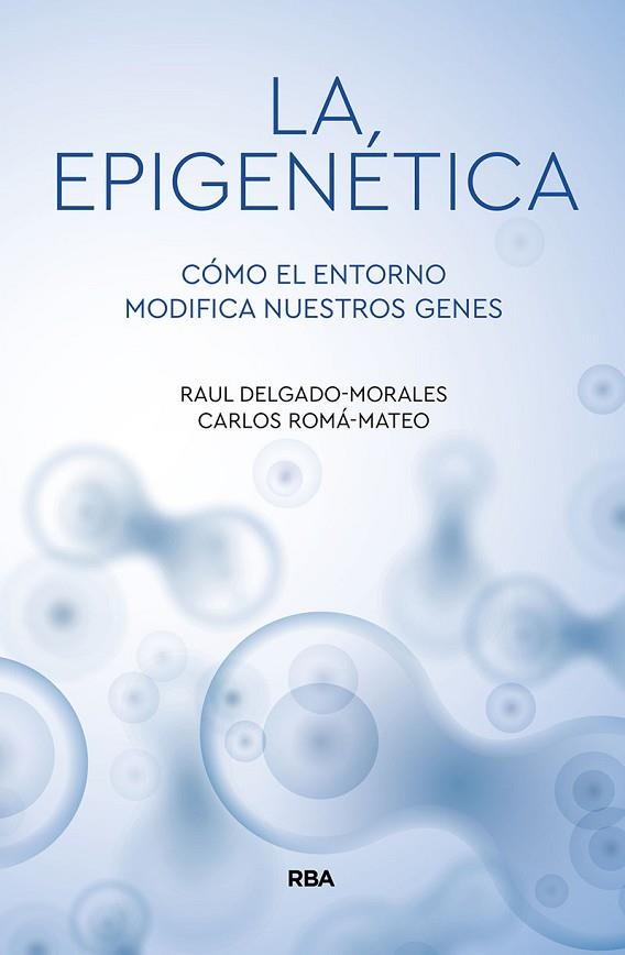 EPIGENETICA, LA | 9788491874522 | DELGADO, RAÚL/ROMA, CARLOS | Llibreria Drac - Llibreria d'Olot | Comprar llibres en català i castellà online