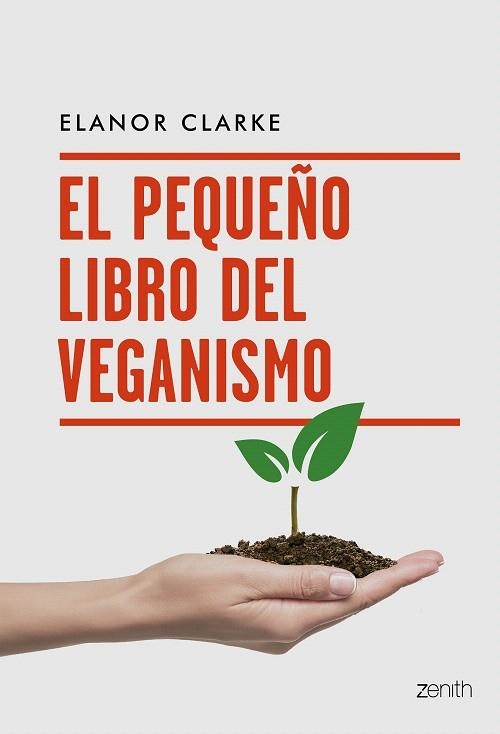 PEQUEÑO LIBRO DEL VEGANISMO, EL | 9788408216094 | CLARKE, ELANOR | Llibreria Drac - Llibreria d'Olot | Comprar llibres en català i castellà online