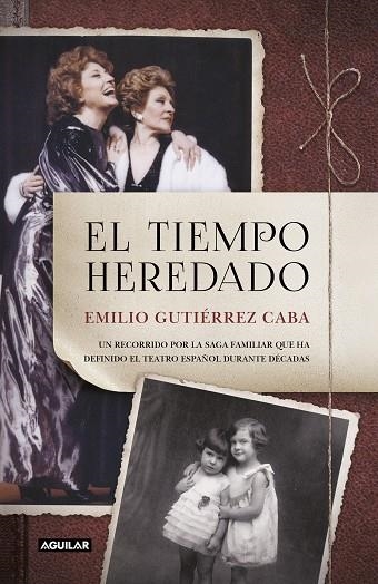 TIEMPO HEREDADO, EL | 9788403518735 | GUTIÉRREZ CABA, EMILIO | Llibreria Drac - Llibreria d'Olot | Comprar llibres en català i castellà online