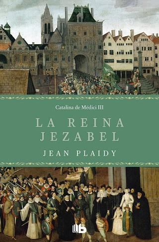 REINA JEZABEL, LA (TRILOGÍA DE LOS MÉDICI 3) | 9788413140971 | PLAIDY, JEAN | Llibreria Drac - Librería de Olot | Comprar libros en catalán y castellano online