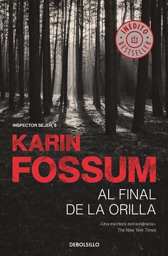 AL FINAL DE LA ORILLA (INSPECTOR SEJER 8) | 9788466349642 | FOSSUM, KARIN | Llibreria Drac - Llibreria d'Olot | Comprar llibres en català i castellà online