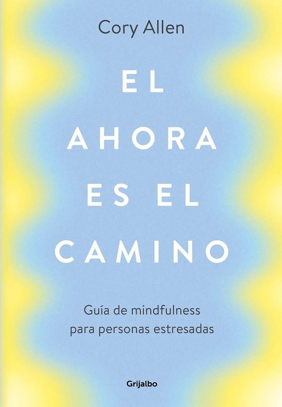 AHORA ES EL CAMINO, EL | 9788425356360 | ALLEN, CORY | Llibreria Drac - Llibreria d'Olot | Comprar llibres en català i castellà online