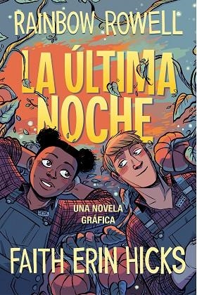 ÚLTIMA NOCHE, LA | 9788420453385 | ROWELL, RAINBOW | Llibreria Drac - Llibreria d'Olot | Comprar llibres en català i castellà online