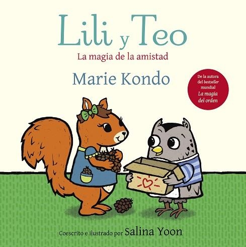 LILI Y TEO. LA MAGIA DE LA AMISTAD | 9788448854591 | KONDO, MARIE; YOON, SALINA | Llibreria Drac - Librería de Olot | Comprar libros en catalán y castellano online