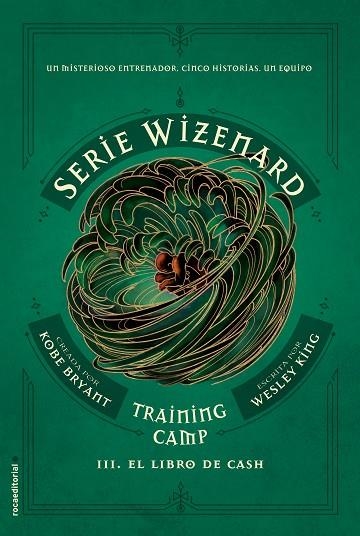 LIBRO DE CASH, EL (SERIE WIZENARD LIBRO III) | 9788417805678 | BRYANT, KOBE; KING, WESLEY | Llibreria Drac - Llibreria d'Olot | Comprar llibres en català i castellà online