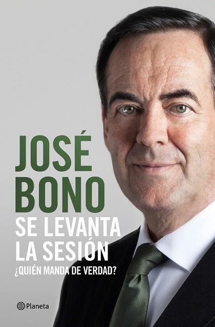 SE LEVANTA LA SESIÓN | 9788408217305 | BONO, JOSÉ | Llibreria Drac - Llibreria d'Olot | Comprar llibres en català i castellà online