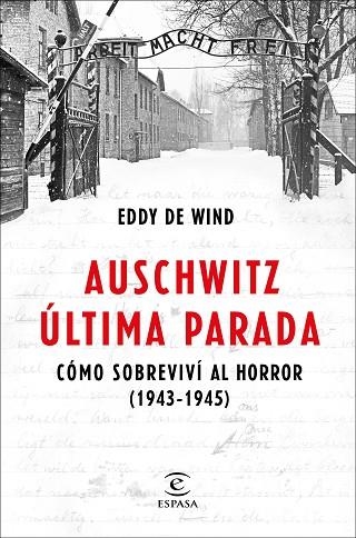 AUSCHWITZ, ÚLTIMA PARADA | 9788467057515 | DE WIND, EDDY | Llibreria Drac - Llibreria d'Olot | Comprar llibres en català i castellà online