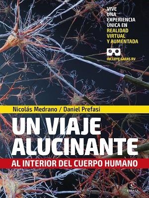 VIAJE ALUCINANTE AL INTERIOR DEL CUERPO HUMANO, UN | 9788467056600 | MEDRANO, NICOLÁS; PREFASI, DANIEL | Llibreria Drac - Llibreria d'Olot | Comprar llibres en català i castellà online