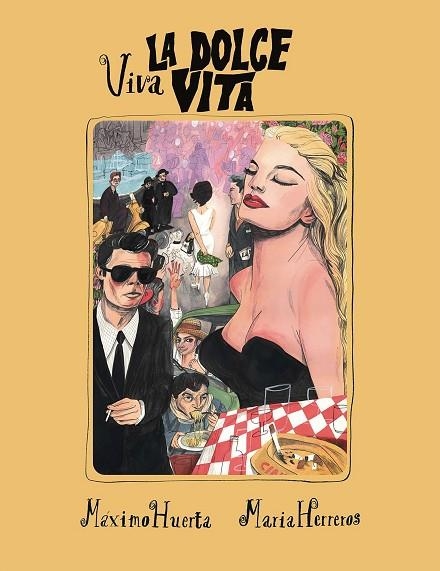 VIVA LA DOLCE VITA | 9788417858421 | HUERTA, MÁXIMO; HERREROS, MARIA | Llibreria Drac - Llibreria d'Olot | Comprar llibres en català i castellà online