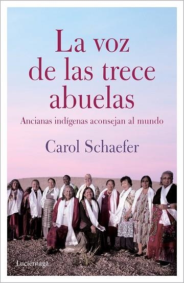 VOZ DE LAS TRECE ABUELAS, LA | 9788412050677 | SCHAEFER, CAROL | Llibreria Drac - Llibreria d'Olot | Comprar llibres en català i castellà online