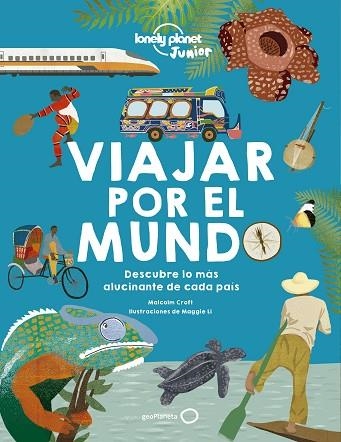 VIAJAR POR EL MUNDO | 9788408208037 | MALCOLM CROFT. ILUSTRACIONES: MAGGIE LI | Llibreria Drac - Llibreria d'Olot | Comprar llibres en català i castellà online