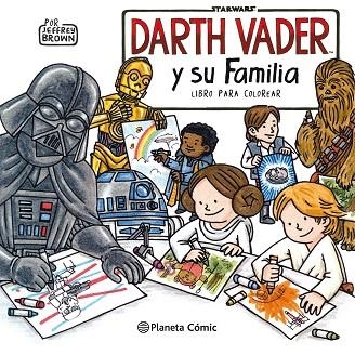 STAR WARS DARTH VADER Y SU FAMILIA COLORING BOOK | 9788491740216 | BROWN, JEFFREY | Llibreria Drac - Llibreria d'Olot | Comprar llibres en català i castellà online