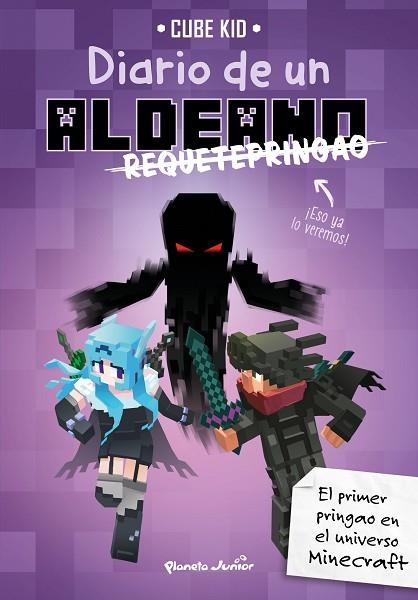 MINECRAFT. DIARIO DE UN ALDEANO REQUETEPRINGAO 6 | 9788408217909 | CUBE KID | Llibreria Drac - Librería de Olot | Comprar libros en catalán y castellano online