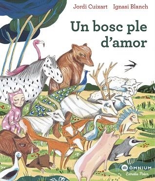 BOSC PLE D'AMOR, UN | 9788491378792 | CUIXART, JORDI | Llibreria Drac - Llibreria d'Olot | Comprar llibres en català i castellà online