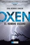 OXEN. EL HOMBRE OSCURO | 9788417128340 | JENSEN, JENS HENRIK | Llibreria Drac - Llibreria d'Olot | Comprar llibres en català i castellà online