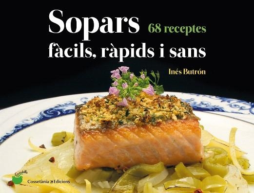 SOPARS FÀCILS  RÀPIDS I SANS | 9788490348802 | BUTRÓN, INÉS | Llibreria Drac - Llibreria d'Olot | Comprar llibres en català i castellà online