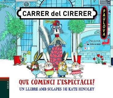 QUE COMENCI L'ESPECTACLE | 9788447939800 | HINDLEY, KATE | Llibreria Drac - Llibreria d'Olot | Comprar llibres en català i castellà online