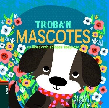 MASCOTES | 9788447939732 | MARSHALL, NATALIE | Llibreria Drac - Llibreria d'Olot | Comprar llibres en català i castellà online