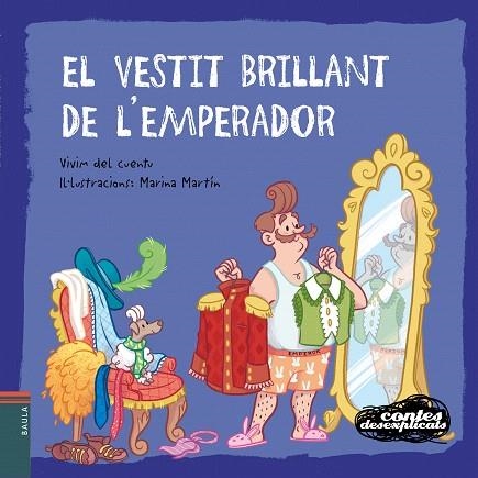 VESTIT BRILLANT DE L'EMPERADOR, EL (CONTES DESEXPLICATS 16) | 9788447940271 | VIVIM DEL CUENTU | Llibreria Drac - Llibreria d'Olot | Comprar llibres en català i castellà online