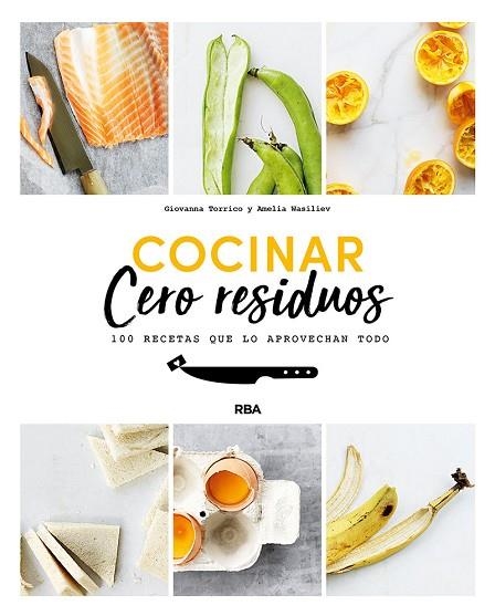 COCINAR CERO RESIDUOS | 9788491874690 | TORRICO, GIOVANNA; WASILIEV, AMELIA | Llibreria Drac - Llibreria d'Olot | Comprar llibres en català i castellà online