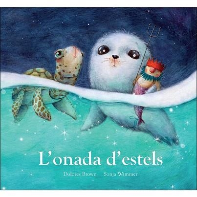 ONADA D'ESTELS, L' | 9788417673437 | BROWN, DOLORES | Llibreria Drac - Llibreria d'Olot | Comprar llibres en català i castellà online