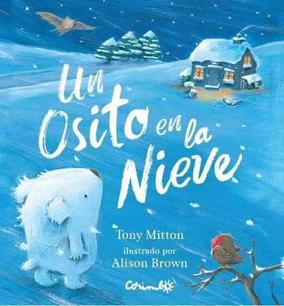 UN OSITO EN LA NIEVE | 9788484706014 | MITTON, TONY | Llibreria Drac - Llibreria d'Olot | Comprar llibres en català i castellà online