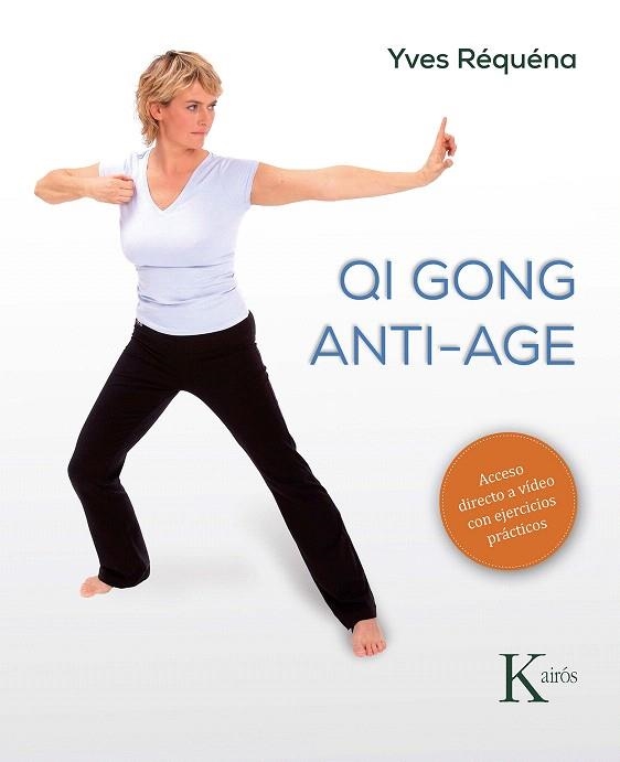 QI GONG ANTI-AGE | 9788499887166 | RÉQUÉNA, YVES | Llibreria Drac - Llibreria d'Olot | Comprar llibres en català i castellà online