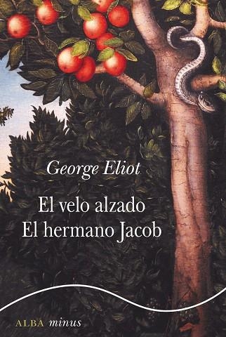 VELO ALZADO, EL | EL HERMANO JACOB | 9788490656143 | ELIOT, GEORGE | Llibreria Drac - Llibreria d'Olot | Comprar llibres en català i castellà online