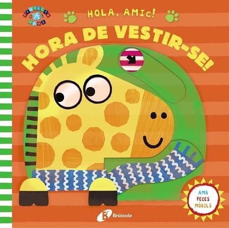 HOLA AMIC HORA DE VESTIR-SE | 9788499062891 | AA.DD. | Llibreria Drac - Llibreria d'Olot | Comprar llibres en català i castellà online