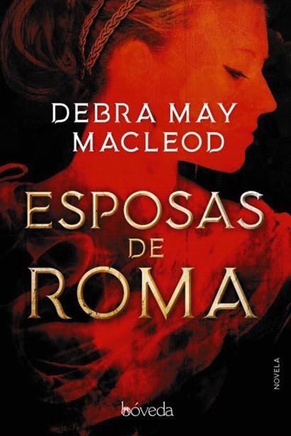 ESPOSAS DE ROMA | 9788416691968 | MACLEOD, DEBRA MAY | Llibreria Drac - Llibreria d'Olot | Comprar llibres en català i castellà online