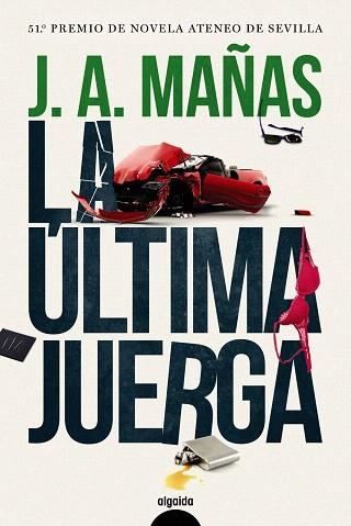 ÚLTIMA JUERGA, LA | 9788491891390 | MAÑAS, JOSÉ ÁNGEL | Llibreria Drac - Llibreria d'Olot | Comprar llibres en català i castellà online