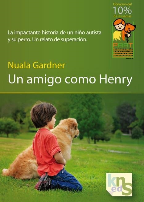 AMIGO COMO HENRY, UN | 9788493745646 | GARDNER, NUALA | Llibreria Drac - Llibreria d'Olot | Comprar llibres en català i castellà online