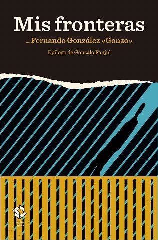 MIS FRONTERAS | 9788417496272 | GONZÁLEZ, FERNANDO | Llibreria Drac - Llibreria d'Olot | Comprar llibres en català i castellà online