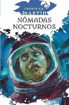 NÓMADAS NOCTURNOS | 9788417507411 | MARTIN, GEORGE R.R. | Llibreria Drac - Llibreria d'Olot | Comprar llibres en català i castellà online