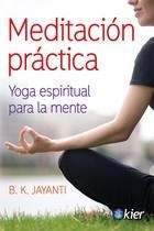 MEDITACIÓN PRÁCTICA | 9788417581770 | JAYANTI, B. K. | Llibreria Drac - Llibreria d'Olot | Comprar llibres en català i castellà online