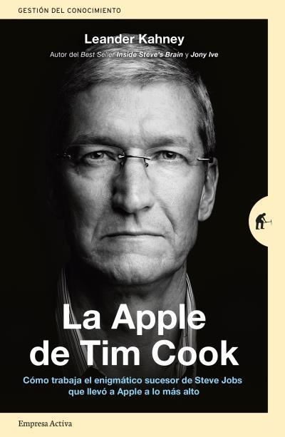 APPLE DE TIM COOK, LA | 9788416997206 | KAHNEY, LEANDER | Llibreria Drac - Llibreria d'Olot | Comprar llibres en català i castellà online