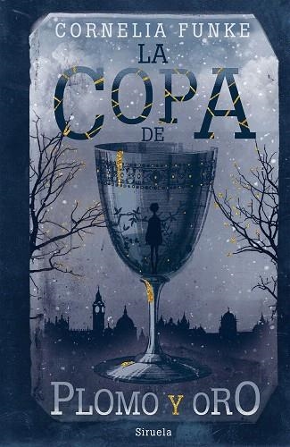 COPA DE PLOMO Y ORO, LA | 9788417860929 | FUNKE, CORNELIA | Llibreria Drac - Librería de Olot | Comprar libros en catalán y castellano online