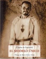 MODELO UNICO, EL | 9788497161473 | DE FOUCAULD, CHARLES | Llibreria Drac - Librería de Olot | Comprar libros en catalán y castellano online