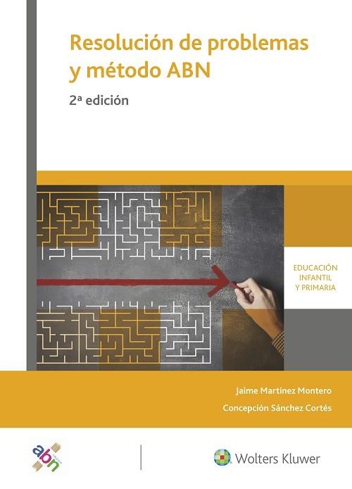 RESOLUCIÓN DE PROBLEMAS Y MÉTODO ABN (2.ª EDICIÓN) | 9788499871844 | MARTÍNEZ MONTERO, JAIME; SÁNCHEZ CORTÉS, CONCEPCIÓN | Llibreria Drac - Llibreria d'Olot | Comprar llibres en català i castellà online