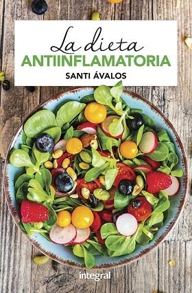 DIETA ANTIINFLAMATORIA, LA | 9788491181088 | ÁVALOS, SANTI | Llibreria Drac - Llibreria d'Olot | Comprar llibres en català i castellà online