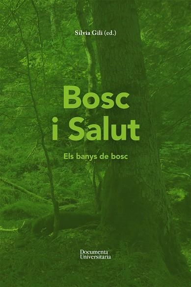 BOSC I SALUT | 9788499844107 | GILI I OLMEDA, SÍLVIA | Llibreria Drac - Llibreria d'Olot | Comprar llibres en català i castellà online