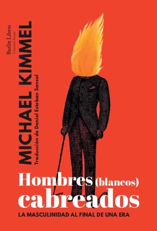 HOMBRES (BLANCOS) CABREADOS | 9788412022841 | KIMMEL, MICHAEL | Llibreria Drac - Llibreria d'Olot | Comprar llibres en català i castellà online