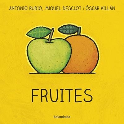 FRUITES (DEL BRESSOL A LA LLUNA) | 9788416804764 | RUBIO, ANTONIO; DESCLOT, MIQUEL | Llibreria Drac - Llibreria d'Olot | Comprar llibres en català i castellà online