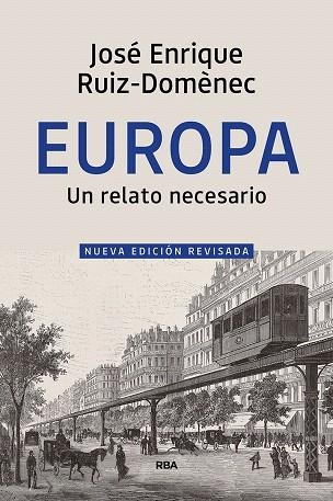 EUROPA UN RELATO NECESARIO | 9788490569658 | RUIZ-DOMÈNEC, JOSÉ ENRIQUE | Llibreria Drac - Llibreria d'Olot | Comprar llibres en català i castellà online